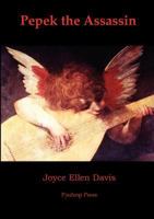 Pepek the Assassin 0956782213 Book Cover