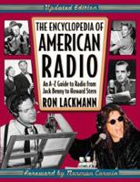 The Encyclopedia of American Radio: An A-Z Guide to Radio from Jack Benny to Howard Stern 0816041377 Book Cover