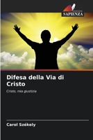 Difesa della Via di Cristo: Cristo, mia giustizia 6206020401 Book Cover
