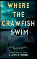 Where the Crawfish Swim B0B5KKBT5S Book Cover
