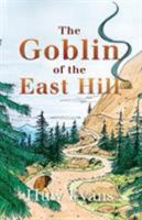 The Goblin of the East Hill 1999603125 Book Cover