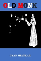 OLD MONK B098GVJCYC Book Cover