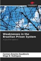 Weaknesses in the Brazilian Prison System 6208585201 Book Cover