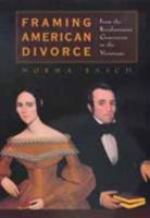 Framing American Divorce: From the Revolutionary Generation to the Victorians