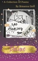 Sad Fucking Poems B0DPVVQ8DB Book Cover