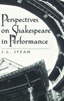 Perspectives on Shakespeare in Performance (Studies in Shakespeare, Vol. 11) 082044426X Book Cover
