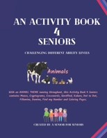 An Activity Book 4 Seniors: Challenging Different Ability Levels B0BRDCPWCS Book Cover