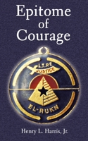 Epitome of Courage 0759604185 Book Cover