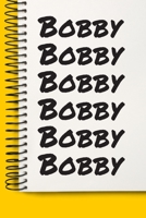 Name Bobby A beautiful personalized: Lined Notebook / Journal Gift, Notebook for Bobby,120 Pages, 6 x 9 inches, Gift For Bobby, Personal Diary, Bobby, Personalized Journal, Family Notebook, Customized 1677069767 Book Cover