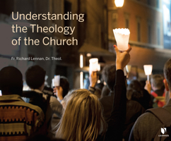 Understanding the Theology of the Church 1666503126 Book Cover