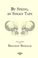 By String, by Sticky Tape 1291969748 Book Cover