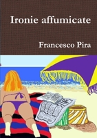 ironie affumicate 1291378731 Book Cover