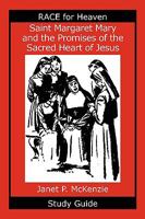 Saint Margaret Mary and the Promises of the Sacred Heart of Jesus Study Guide 1934185221 Book Cover