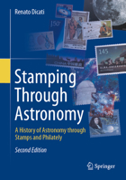 Stamping Through Astronomy: A History of Astronomy through Stamps and Philately 3031983149 Book Cover