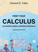 First Year Calculus, An Inquiry-Based Learning Approach 1959151509 Book Cover