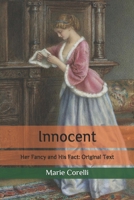 Innocent, Her Fancy and His Fact 1530556996 Book Cover