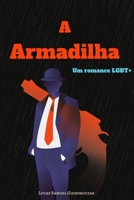 A Armadilha (Um Romance LGBT+ (O despertar)) B08VCQWZ4P Book Cover