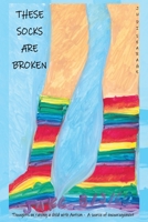 These Socks Are Broken 109802446X Book Cover