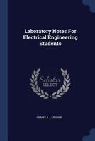 Laboratory Notes For Electrical Engineering Students 1022282158 Book Cover