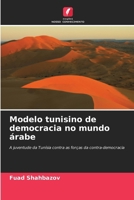 Modelo tunisino de democracia no mundo árabe 6208871069 Book Cover