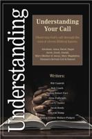 Understanding Your Call: Knowing how 11 Biblical figures understood their 0998754668 Book Cover