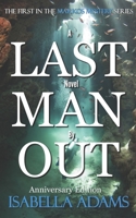 Last Man Out: Anniversary Edition 1701079208 Book Cover