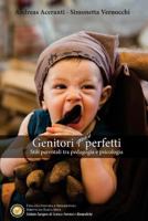 Genitori (quasi) perfetti: Stili parentali tra teoria e pratica 1976115272 Book Cover