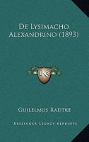 De Lysimacho Alexandrino (1893) 1160404224 Book Cover