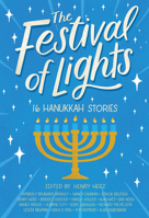 The Festival of Lights: 16 Hanukkah Stories 0807531200 Book Cover