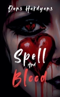 Spell And Blood B0DRRTPVZ3 Book Cover