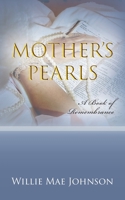 Mother's Pearls: A Book of Remembrance 1638377782 Book Cover