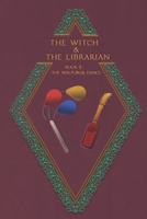 The Witch & The Librarian : Book #2: ~The Walpurgis Dance~ 169017319X Book Cover