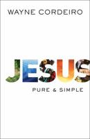 Jesus: Pure and Simple 0764211943 Book Cover