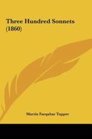 Three Hundred Sonnets 1165158248 Book Cover