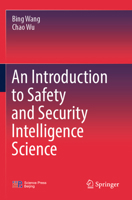 An Introduction to Safety and Security Intelligence Science 9819672600 Book Cover