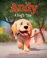 Andy: A Dog's Tale 1685553435 Book Cover
