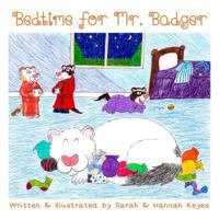 Bedtime for Mr. Badger 1365311880 Book Cover