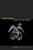 Lessons in Secular Criticism 0823253791 Book Cover