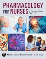 Pharmacology for Nurses: A Pathophysiologic Approach 0138097046 Book Cover