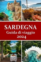 Guida turistica Sardegna 2024 B0CV9Z4TDZ Book Cover