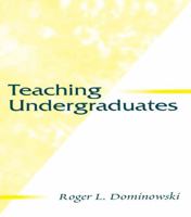 Teaching Undergraduates (The Educational Psychology Series) 080582989X Book Cover