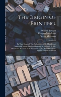 The origin of printing.: 1015165710 Book Cover