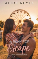 A Plan for Escape: Small Town Romance (The Mess of Love) B0GMZBN9FG Book Cover