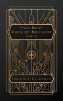 Baron Trump's Marvellous Underground Journey B0GTN55LZF Book Cover