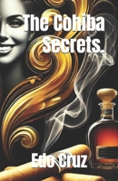 The Cohiba Secrets. B0FMNN786C Book Cover