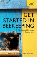 Get Started in Beekeeping 1473611830 Book Cover
