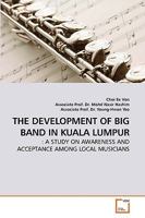 The Development of Big Band in Kuala Lumpur 3639228618 Book Cover