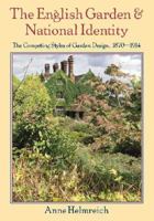 The English Garden and National Identity: The Competing Styles of Garden Design, 1870-1914 (Modern Architecture and Cultural Identity) 0521592933 Book Cover