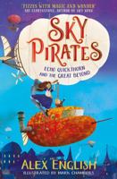 Sky Pirates: Echo Quickthorn and the Great Beyond 1471190773 Book Cover