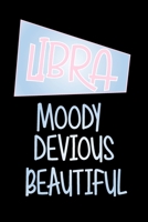 Libra - Moody Devious Beautiful: Star Sign Journal, Notebook, A Perfect Astrology Gift 1697484697 Book Cover